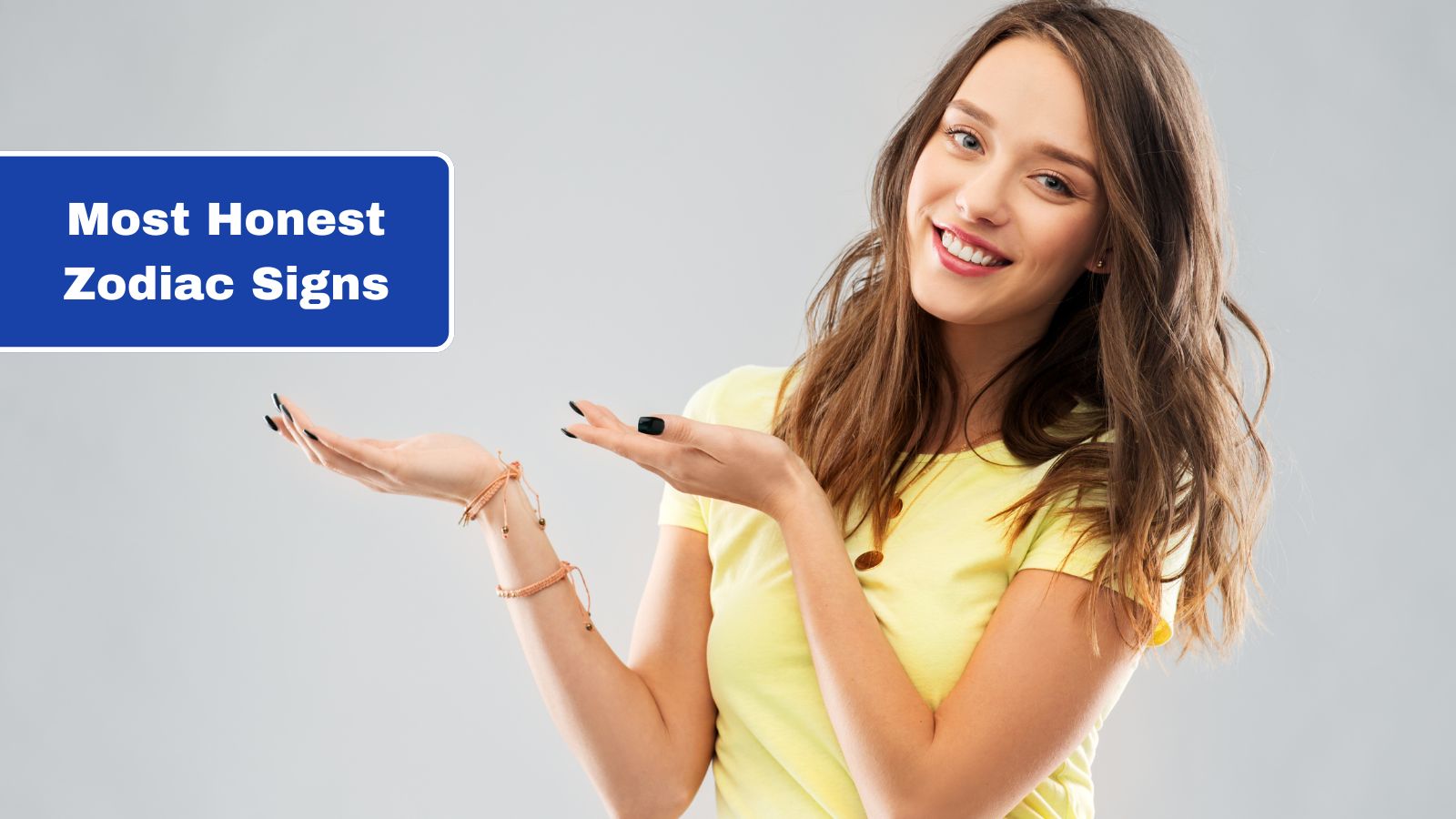 Most Honest Zodiac Signs