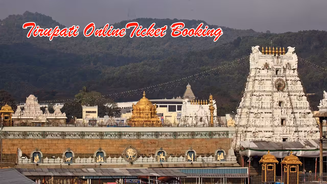 Tirupati Online Ticket Booking