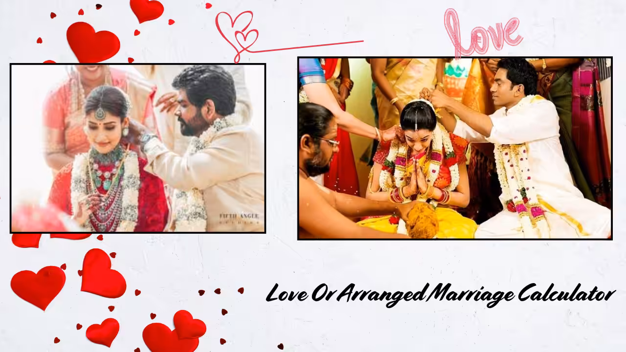 Love Or Arranged Marriage Calculator