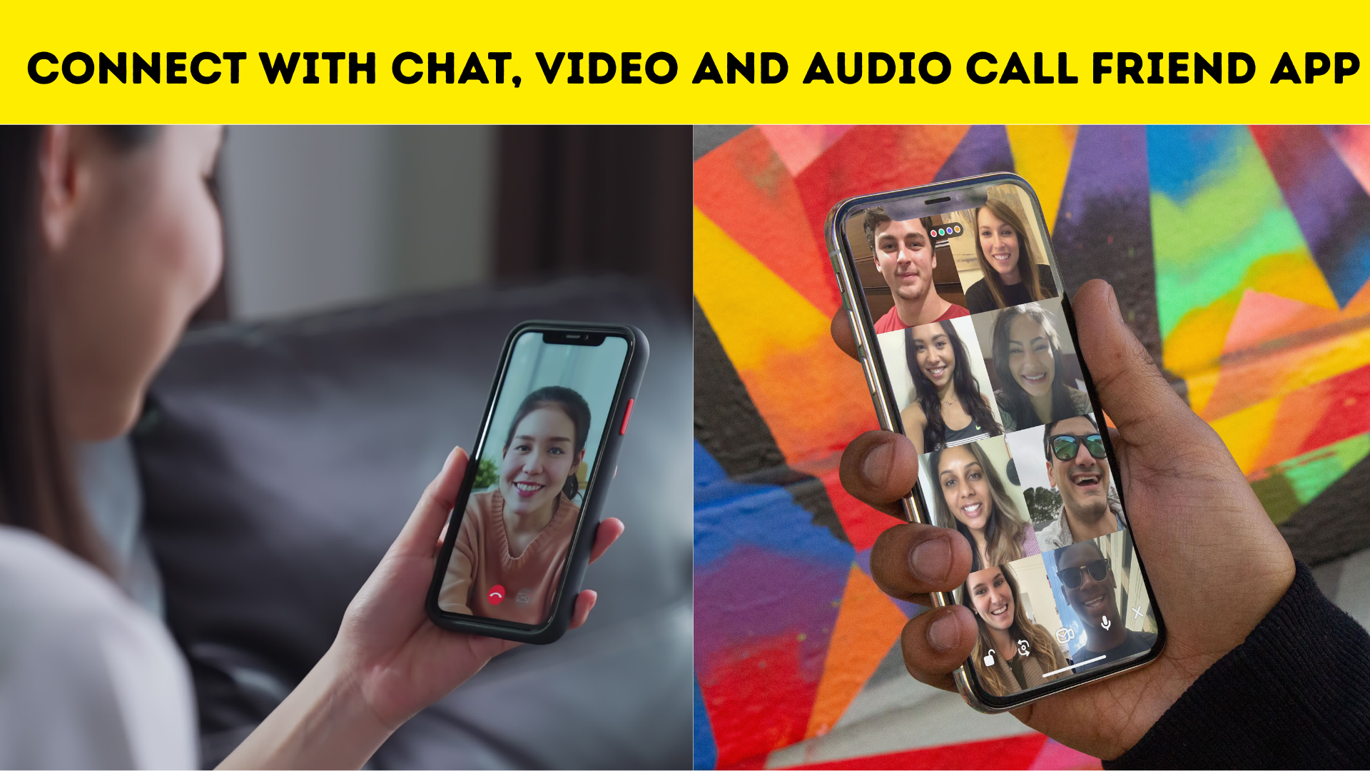 Connect With Chat, Video And Audio Call Friend App