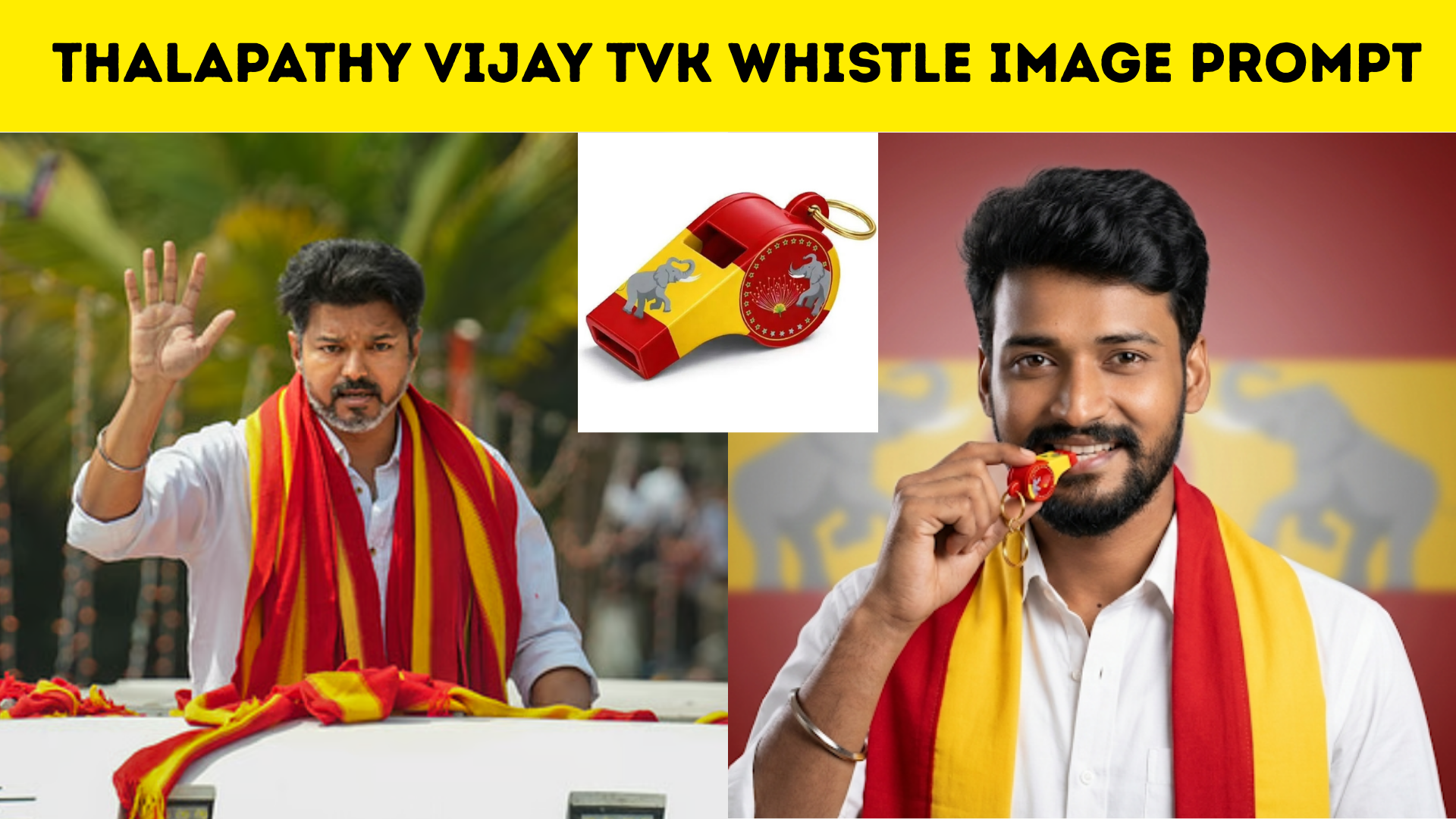 TVK Whistle Image Prompt