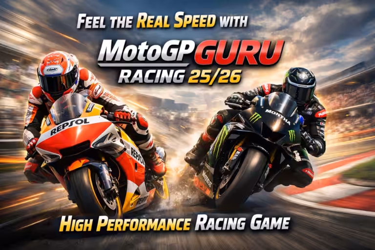 Feel the Real Speed with MotoGP Guru Racing 25/26 High Performance Racing Game