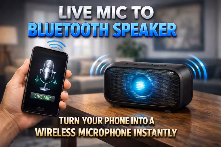 Live Mic to Bluetooth Speaker – Turn Your Phone into a Wireless Microphone Instantly