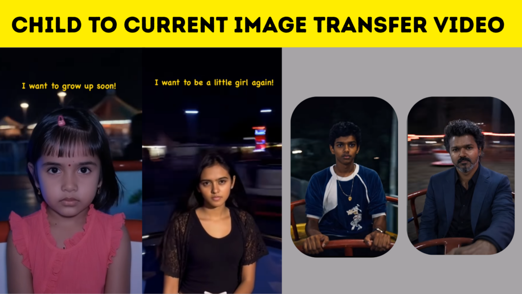 Child to Current Image Transfer Video – Turn Your Childhood Photos into Cinematic AI Memories