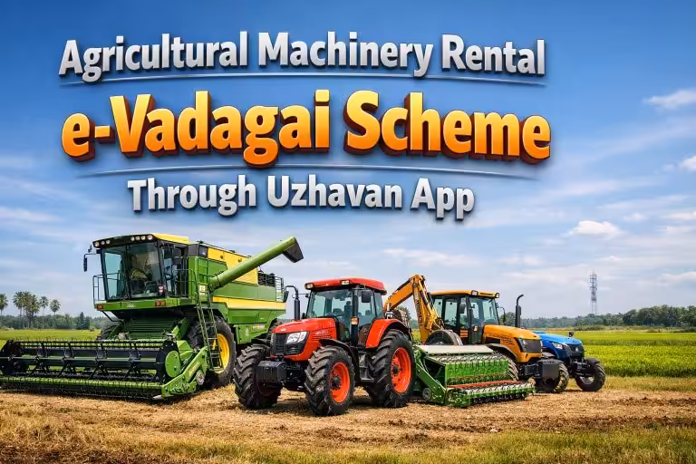 Agricultural Machinery Rental e-Vadagai Scheme Through Uzhavan App