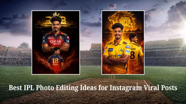Best IPL Photo Editing Ideas for Instagram Viral Posts