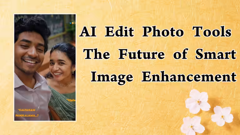 AI Edit Photo Tools The Future of Smart Image Enhancement