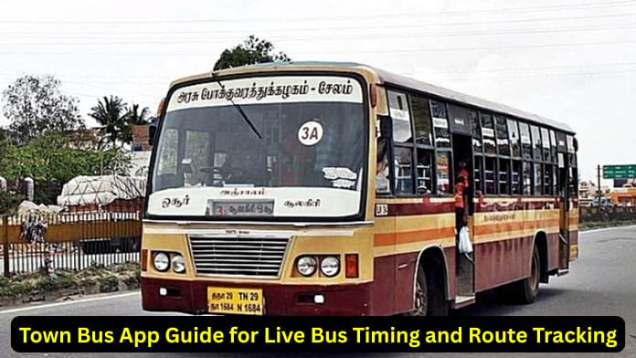 Town Bus App Guide for Live Bus Timing and Route Tracking