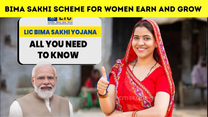 Bima Sakhi Scheme for Women Earn and Grow